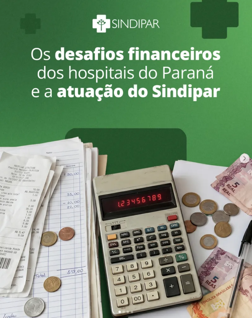 Os desafios financeiros dos hospitais do Paraná e a atuação do Sindipar