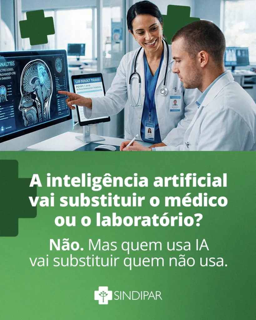 A inteligência artificial vai substituir o médico ou o laboratório? Não. Mas quem usa IA vai substituir quem não usa.