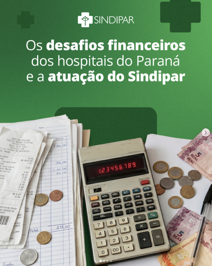 Os desafios financeiros dos hospitais do Paraná e a atuação do Sindipar